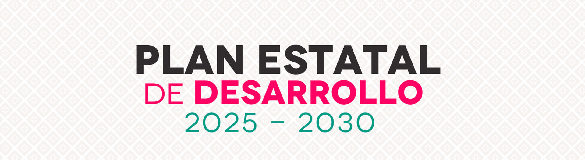 Plan Estatal de Desarrollo 2025-2030