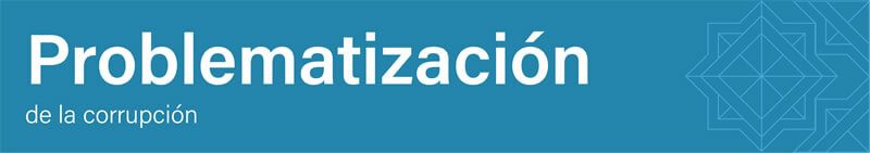 Problematización de la corrupción Problematización de la corrupción